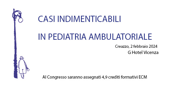 Casi Indimenticabili in Pediatria Ambulatoriale 2024